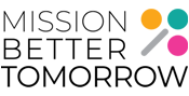 mission better tommorow